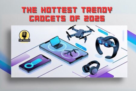 The Hottest Trendy Gadgets of 2025