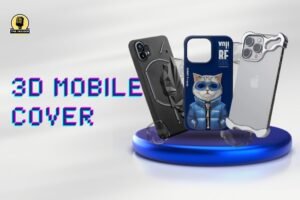 3D Mobile Cover: The Ultimate Style and Protection for Your Smartphone