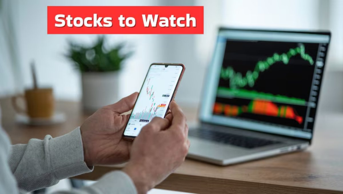 Stocks to Watch